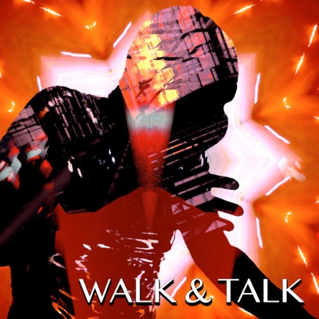 Walk & Talk | Boomplay Music