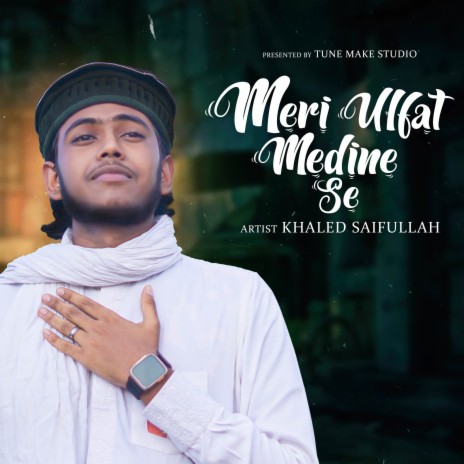 Meri Ulfat Madine Se | Boomplay Music