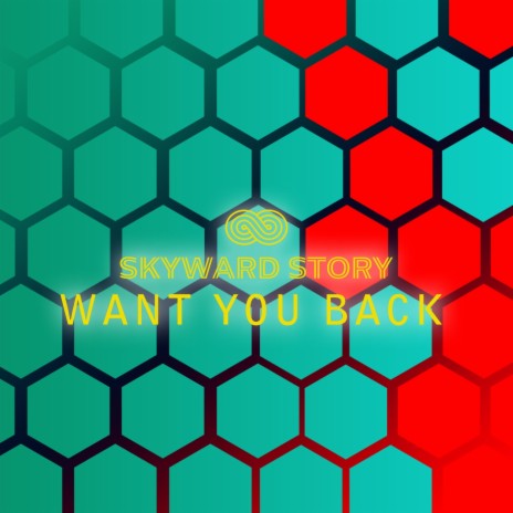 Want You Back | Boomplay Music