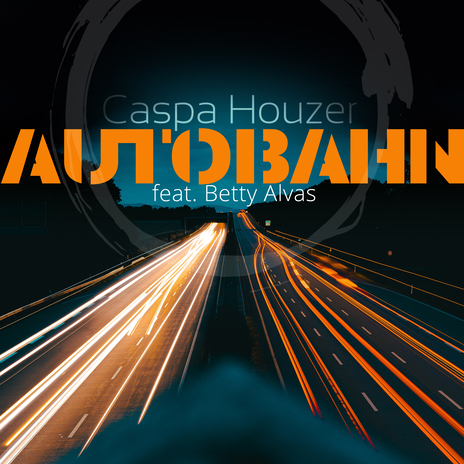 Autobahn (Kolbenfresser Extended Mix) ft. Betty Alvas | Boomplay Music