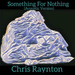 Something For Nothing (Acoustic Version)