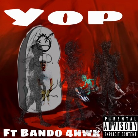 Yop ft. Bando 4NWK