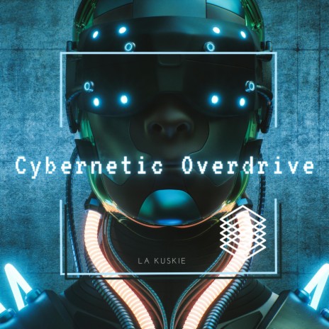Cybernetic Overdrive | Boomplay Music
