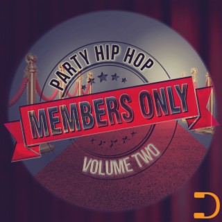 Members Only: Party Hip Hop Volume Two