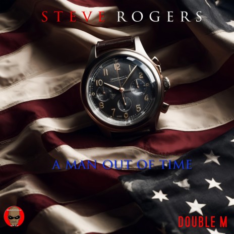 Steve Rogers (A Man Out Of Time) | Boomplay Music