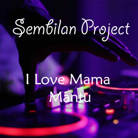 I Love Mama Mantu (Remix) | Boomplay Music