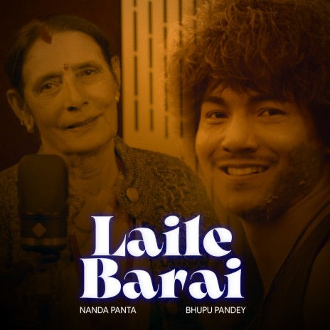 Laile Barai ft. Nanda Panta | Boomplay Music