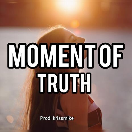 Moment of truth Afro pop beat (Emotional Soulful fusion instrumentals RnB chill freebeats love beats) | Boomplay Music