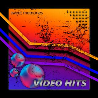 Sweet Memories Video Hits