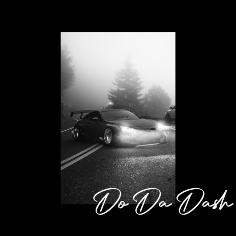 Do Da Dash | Boomplay Music