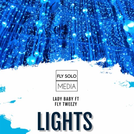 Lights ft. Lady Baby | Boomplay Music