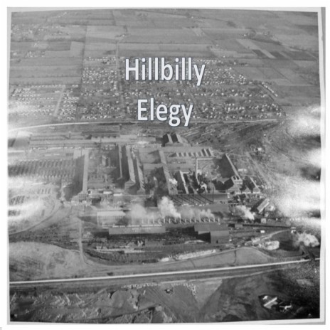 Hillbilly Elegy | Boomplay Music