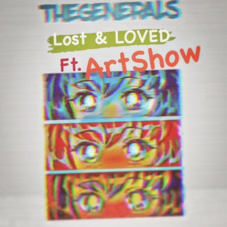 Lost And LOVED ft. TheGENERALS | Boomplay Music