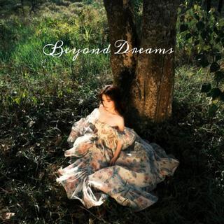 Beyond Dreams