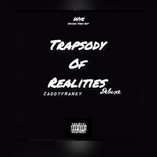 Trapsody Of Realities