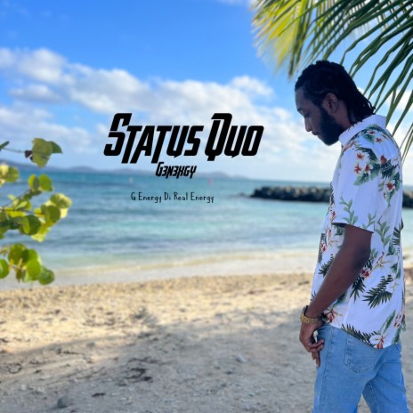 Status Quo ft. G3n3xgy | Boomplay Music