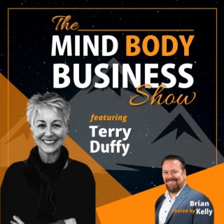 EP 194: Terry Duffy - Health Educator & Mind, Body, Spirit Coach