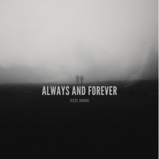 Always and Forever lyrics | Boomplay Music