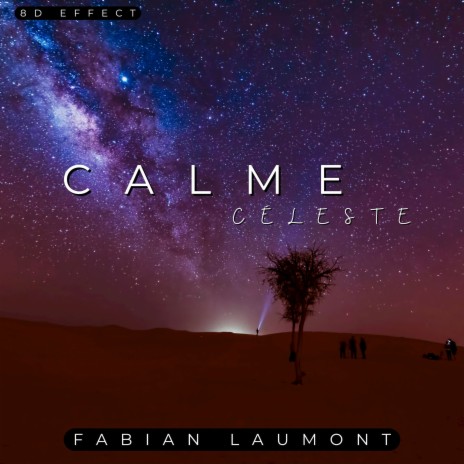 Calme Céleste ft. 8D Effect | Boomplay Music
