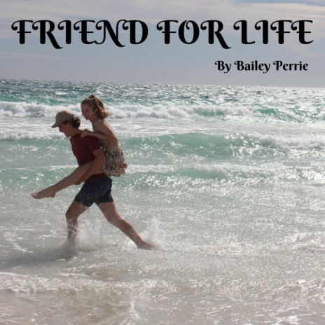 Friend For Life | Boomplay Music