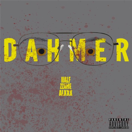 Dahmer ft. Zzame & Alxxx | Boomplay Music