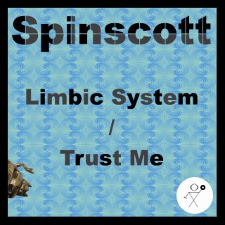 Limbic System & Trust Me