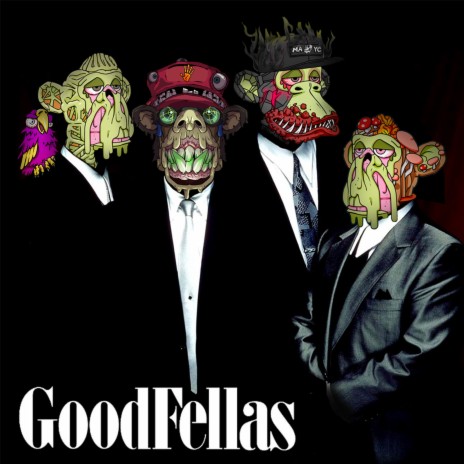 Goodfellas | Boomplay Music