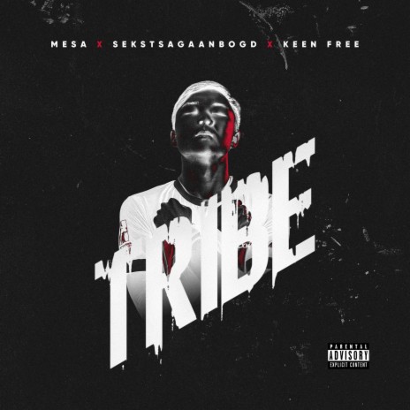 TRIBE ft. Sekstsagaanbogd & keen free | Boomplay Music