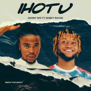 Ihotu ft. Demzy Richie lyrics | Boomplay Music