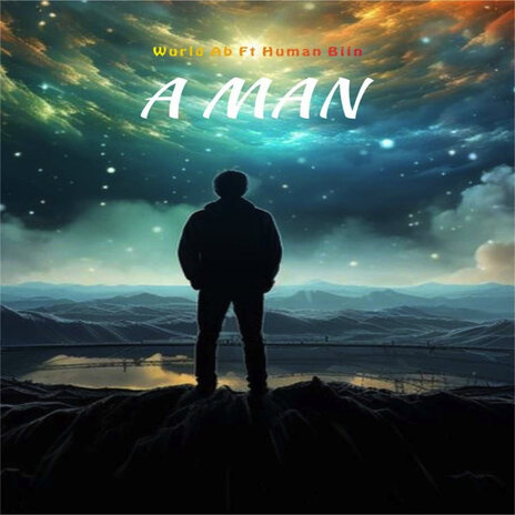 A Man ft. Human biin | Boomplay Music