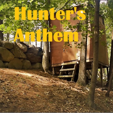 Hunter's Anthem | Boomplay Music