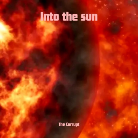 Into the sun | Boomplay Music