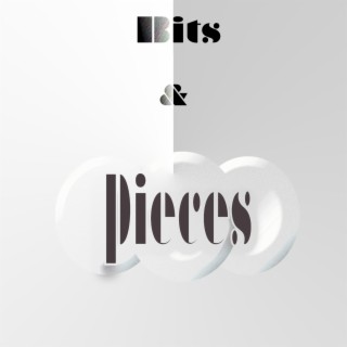 Bits & Pieces