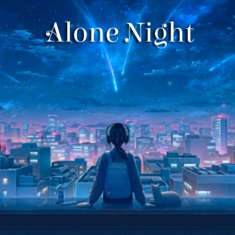 Alone Night | Boomplay Music