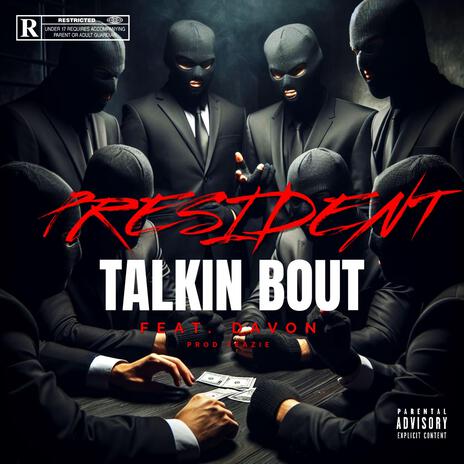 Talkin Bout ft. Davon | Boomplay Music