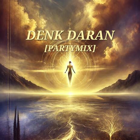 Denk daran (Partymix) | Boomplay Music