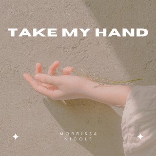 Take My Hand