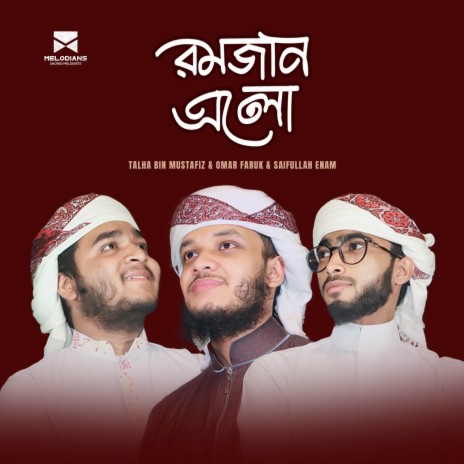 Romjan Elo ft. Talha Bin Mustafiz & Saifullah Enam | Boomplay Music