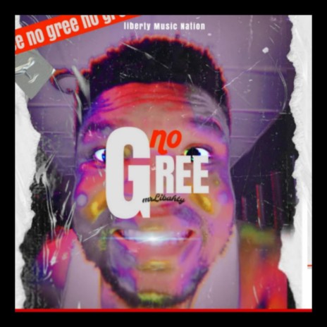 No Gree | Boomplay Music
