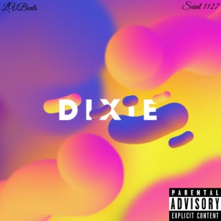 Dixie ft. Dizzy lyrics | Boomplay Music