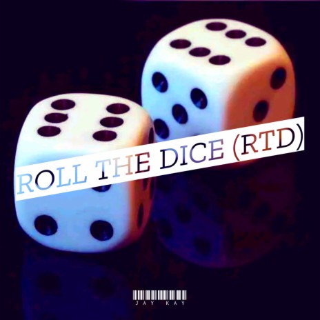 Roll the Dice (Rtd) | Boomplay Music