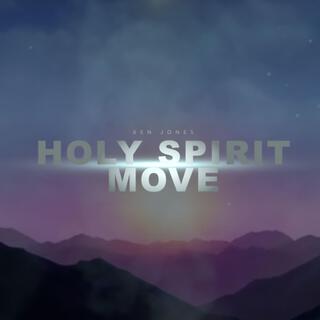 HOLY SPIRIT MOVE lyrics | Boomplay Music