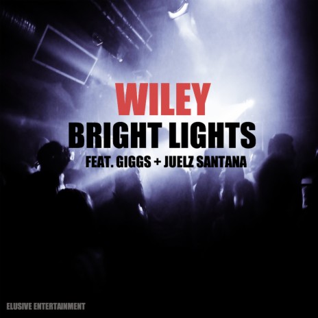 Bright Lights (feat. Giggs & Juelz Santana)