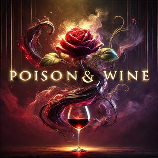 Poison & Wine