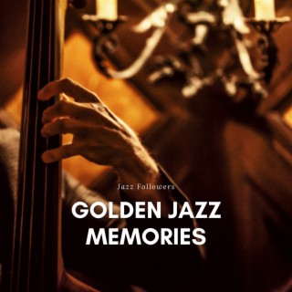 Golden Jazz Memories: Vintage Lounge Vibes, Timeless and Nostalgic Notes