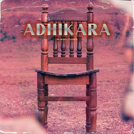 Adhikara ft. Lilsoch | Boomplay Music