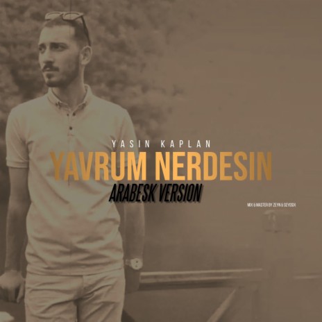 Yavrum Nerdesin (Arabesk Version) | Boomplay Music