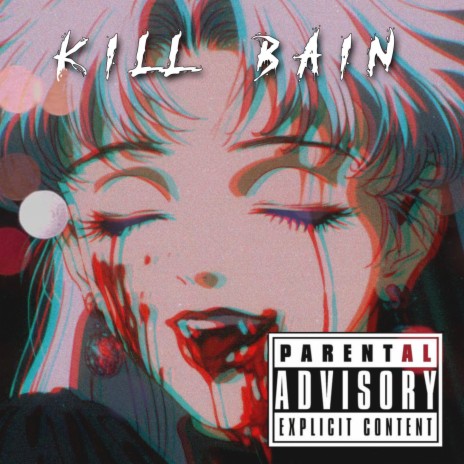 Kill Bain | Boomplay Music