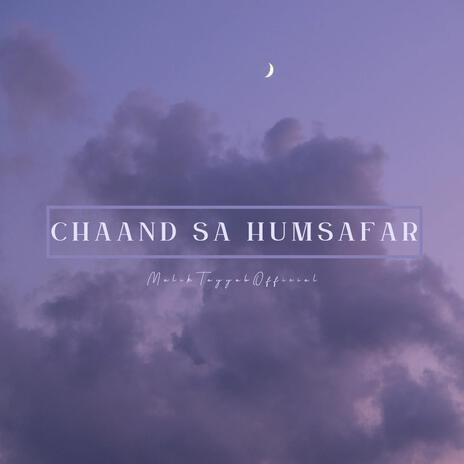 Chaand Sa Humsafar | Boomplay Music