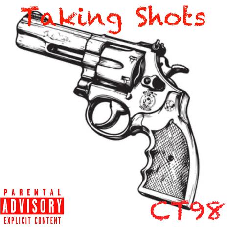 Taking Shots | Boomplay Music